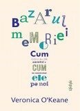 Bazarul memoriei - Veronica O&#039;Keane - Lifestyle