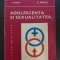 Adolescența și sexualitatea - I. Vinți, C. Pascu