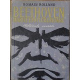 BEETHOVEN MARILE EPOCI CREATOARE. ULTIMELE CVARTETE-ROMAIN ROLLAND-233291