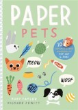 Paper Pets: 10 Cute Pets &amp; Their Accessories to Pop Out &amp; Make | Richard Jewitt, Ruby Taylor