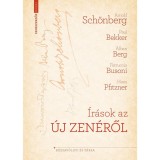&Iacute;r&aacute;sok az &uacute;j zen&eacute;ről - Arnold Sch&ouml;nberg