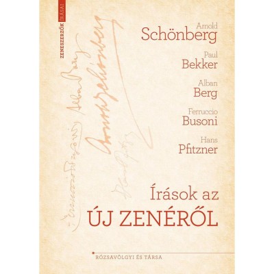 &amp;Iacute;r&amp;aacute;sok az &amp;uacute;j zen&amp;eacute;ről - Arnold Sch&amp;ouml;nberg foto