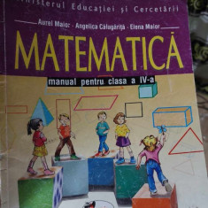 MATEMATICĂ - manual pentru clasa a IV-a, A. MAIOR, A. CĂLUGĂRIȚĂ, E.MAIOR