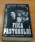 Fiica pastorului - Catherine Cookson