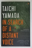 IN SEARCH OF A DISTANT VOICE by TAICHI YAMADA , 2007