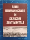 Cumpara ieftin Sibiu Hermannstadt &icirc;n scrisori sentimentale - Nemeș &amp; Văcărescu - Imago 2007
