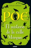 El joven Poe: Misterio Calle Morgue (Edebe) Cuca Canals - Carte Engleza Copii &amp; Adolescenti. Bazat pe Edgar Allan Poe