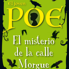 El joven Poe: El misterio de la calle Morgue | Cuca Canals