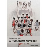 A hum&aacute;num nev&eacute;ben - Sz&eacute;pv&ouml;lgyi Aliz