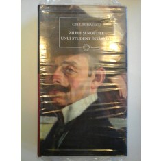 ZILELE SI NOPTILE UNUI STUDENT INTARZIAT - GIB I. MIHAESCU