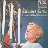 Disc vinil, LP. Christmas Carols From Guildford Cathedral-The Guildford Cathedral Choir-241129