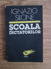 Ignazio Silone - Scoala dictatorilor