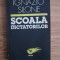 Ignazio Silone - Scoala dictatorilor