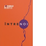 IntreNOI. 31 de exercitii din psihologie pentru cuplu - Raluca Anton