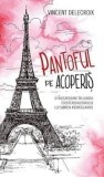 Pantoful pe acoperis. O incursiune in lumea existentialismului lui Soren Kierkegaard/Vincent Delecroix, Rao