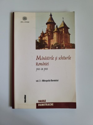 Banat, Manastirile si schiturile din Mitropolia Banatului, Bucuresti, 2002 foto