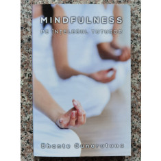 Mindfulness Pe Intelesul Tuturor - Bhante Gunaratana ,554315