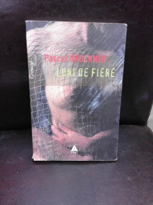 LUNI DE FIERE - PASCAL BRUCKNER foto