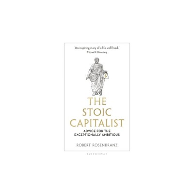 The Stoic Capitalist: Advice for the Exceptionally Ambitious foto
