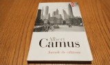 ALBERT CAMUS - Jurnale de calatorie - Editura Polirom, 2022, 158 p.
