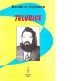 Telurice - Romulus Cojocaru