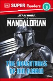 DK Super Readers Level 3 Star Wars the Mandalorian the Adventures of Din Djarin