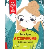 A csodagomb - M&aacute;r tudok olvasni - 1. szint - Bal&aacute;zs &Aacute;gnes