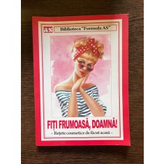 Fiti Frumoasa, doamna! Retete cosmetice de facut acasa