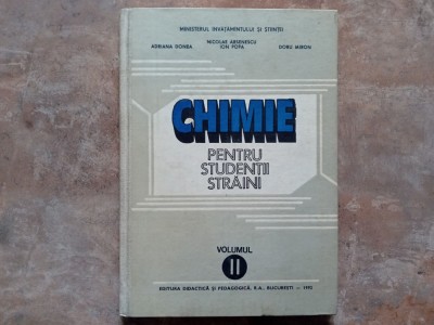 CHIMIE PENTRU STUDENTI STRAINI , volumul 2 1992 foto
