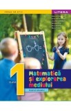Matematica si explorarea mediului - Clasa 1 - Caietul elevului - Gabriela Barbulescu, Alina Carmen Birta, Ana-Maria Canavoiu, Mihaela Carja, Elena Nic