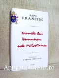 Numele lui Dumnezeu este milostivirea - Papa Francisc