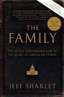 The Family: The Secret Fundamentalism at the Heart of American Power foto