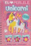 Unicorni. Eu iubesc perlele - Hardcover - Flamingo
