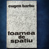 FOAMEA DE SPATIU - EUGEN BARBU