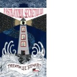 Pastratorii secretului - Trenton Lee Stewart