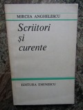 Mircea Anghelescu - Scriitori si curente