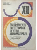 Sergiu Calin - Echipamente electronice pentru automatizari (Editia: 1981)