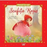 Scufita Rosie. Povesti de Aur/Charles Perrault, Cristina Donovici