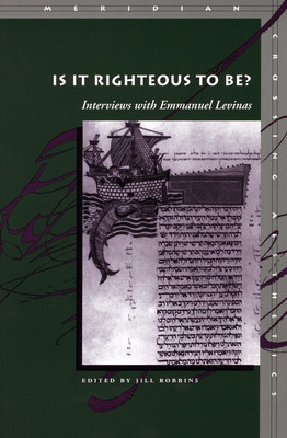 Is It Righteous to Be?: Interviews with Emmanuel Levinas foto