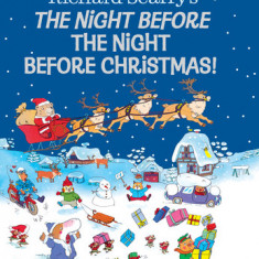 The Night Before the Night Before Christmas! (Richard Scarry)