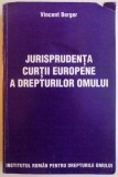JURISPRUDENTA CURTII EUROPENE A DREPTURILOR OMULUI de VINCENT BERGER , 1997 , PREZINTA HALOURI DE APA