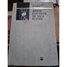 MASINI ELECTRICE DE MICA PUTERE , D. F. LAZAROIU SI S. SLAIHER