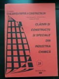 Clădiri și construcții speciale din industria chimică - Niculae Georgescu, Dorina Stoian (colecția EVALUAREA RAPIDĂ A CONSTRUCȚIILOR - 25)