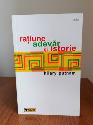 Hilary Putnam, Rațiune adevăr și istorie foto