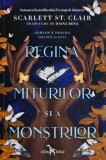 Regina miturilor si a monstrilor - Scarlett St. Clair