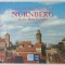 NURNBERG IN DER MITTE EUROPAS von LORENZ BOMHARD / RAINER ELPEL , TEXT IN LIMBA GERMANA , ALBUM DE PREZENTARE , 2006