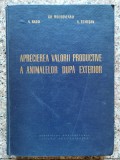 Aprecierea Valorii Productive A Animalelor Dupa Exterior - Gh. Moldoveanu , B834