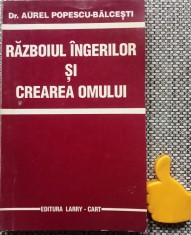 Razboiul ingerilor si crearea omului Aurel Popescu-Balcesti