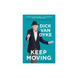 Keep Moving: And Other Tips and Truths about Living Well Longer
