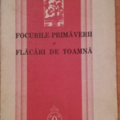 FOCURILE PRIMAVERII SI FLACARI DE TOAMNA